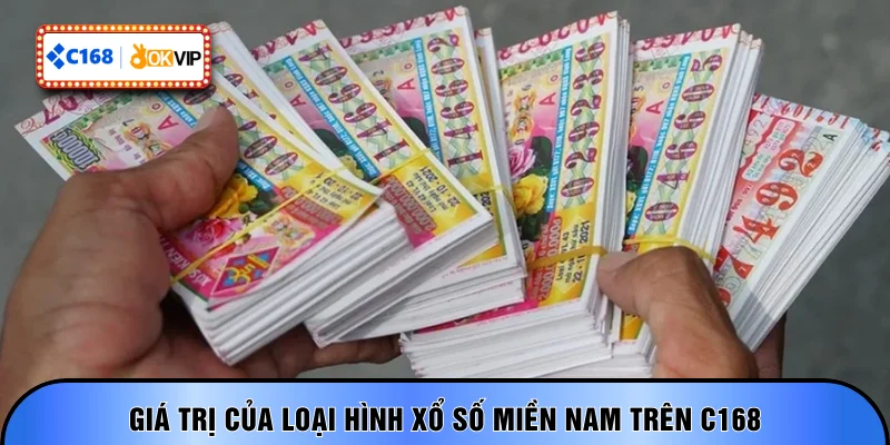 Giá trị của loại hình xổ số miền Nam trên C168